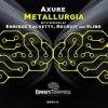 Axure - Metallurgia (Enrique Calvetty Remix)