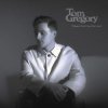 Tom Gregory - Love Come Get Me