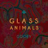 Glass Animals - Gooey
