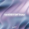 Cover Lucas Estrada & Madism - Ghost Of You Lucas Estrada & Madism - Ghost Of You