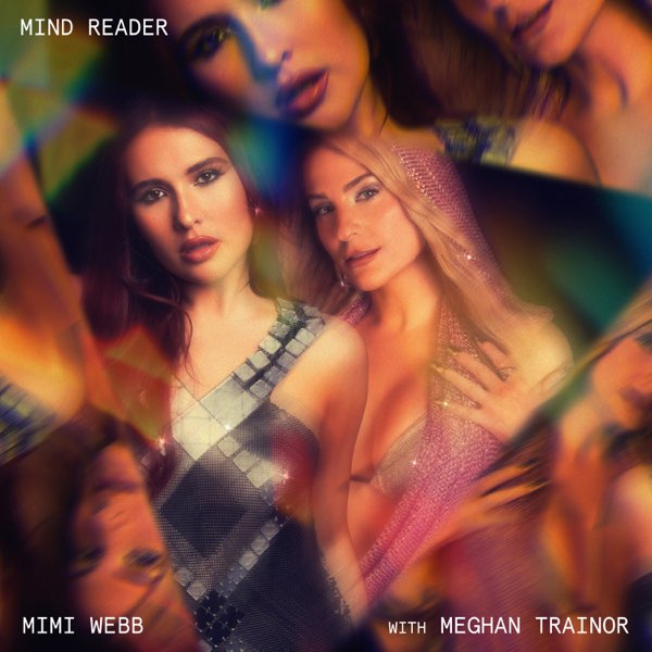  Mimi Webb - Mind Reader (feat. Meghan Trainor)