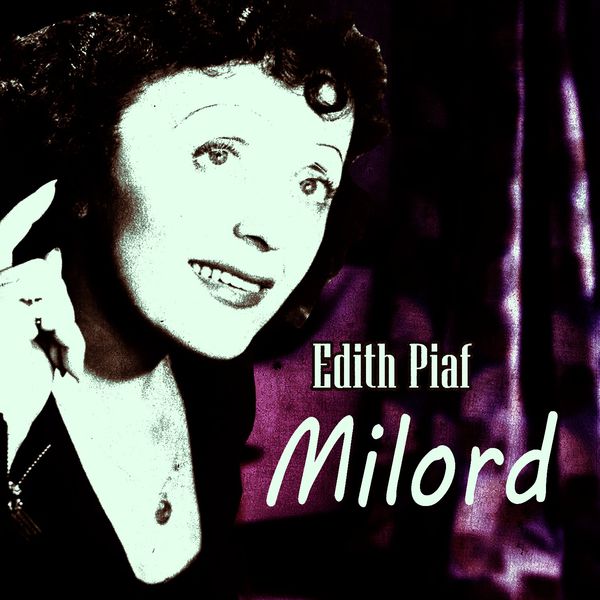  Edith Piaf - Milord