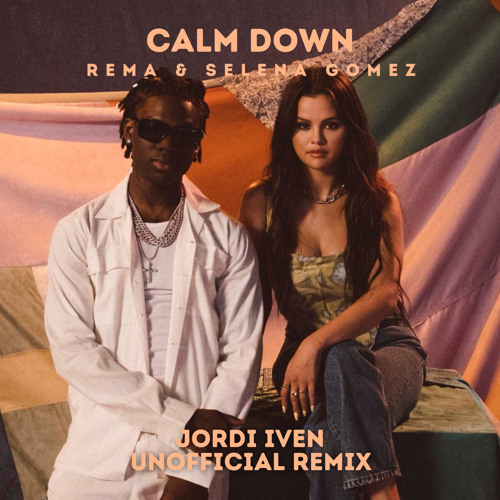  Rema & Selena Gomez - Calm Down