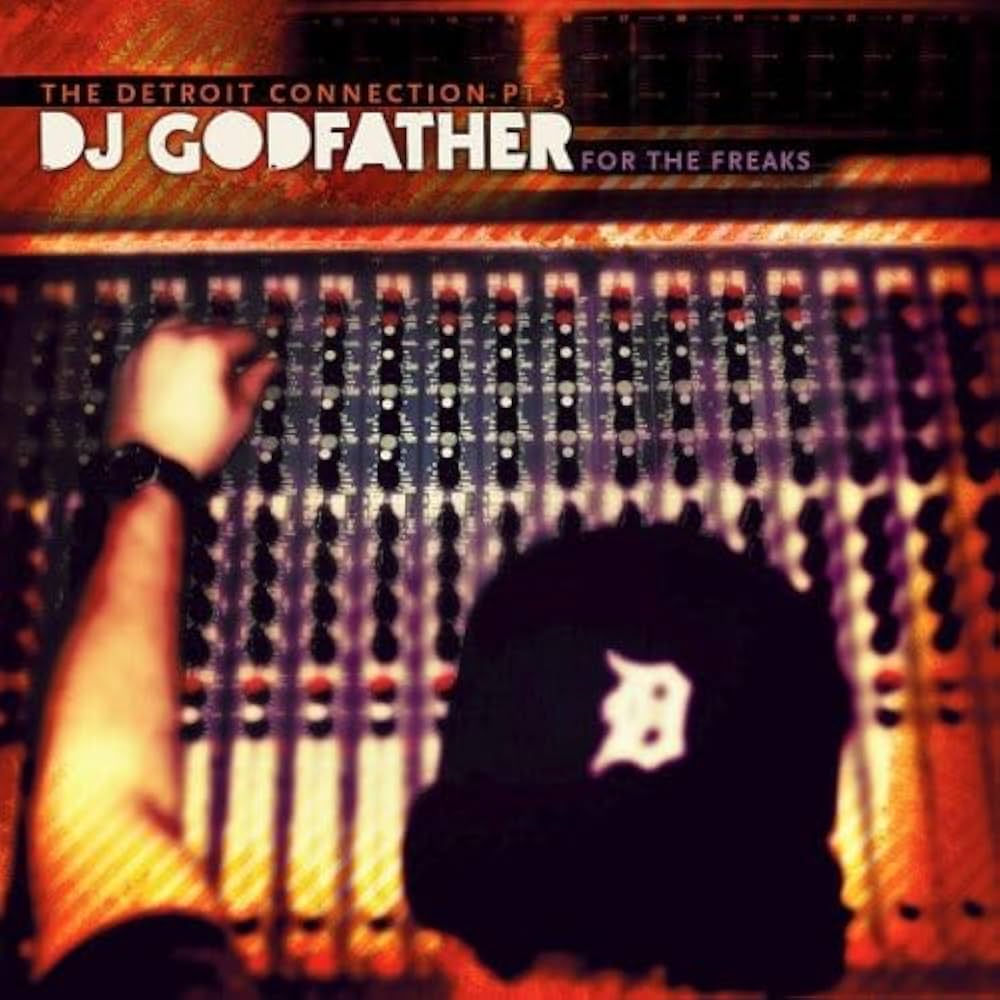 Cover The Detroit Connection - For The Freaks (Mixed By DJ Godfather)