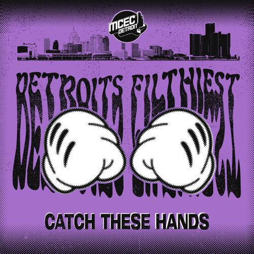 Cover Detroits Filthiest - Catch These Hands