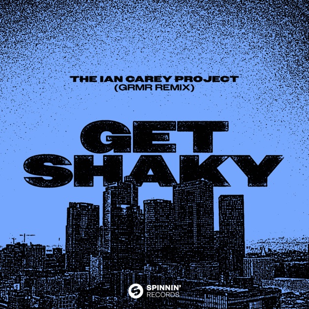  Ian Carey Project - Get Shaky (GRMR Remix)