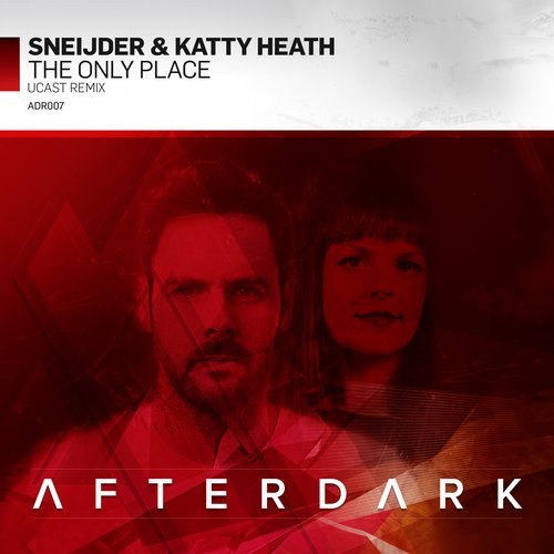 Cover Sneijder & Katty Heath - The Only Place - UCast Remix