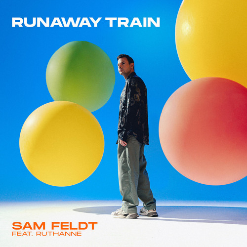  Sam Feldt - Runaway Train (feat. RuthAnne)