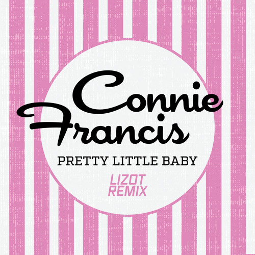  Connie Francis - Pretty Little Baby (LIZOT Remix)
