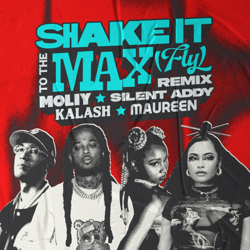  MOLIY & Silent Addy - Shake It To The Max (FLY) [Kalash & Maureen Remix]