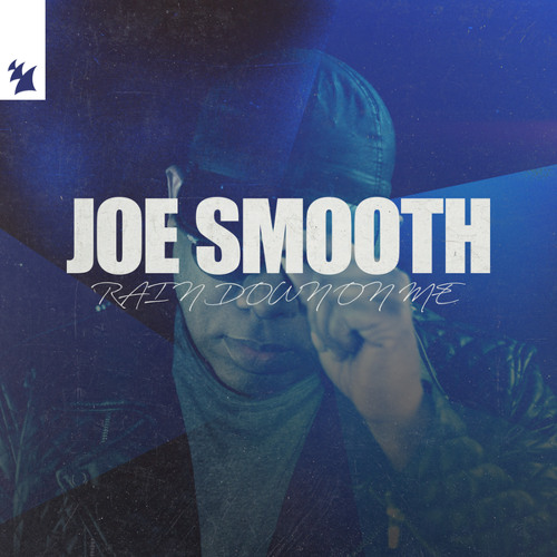  Joe Smooth - Rain Down On Me