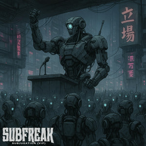  SubFreak - Subjugation (VIP)