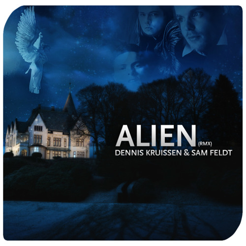 Cover Dennis Kruissen & Sam Feldt - Alien (Original Mix)
