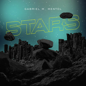  Gabriel M & Mentol - Stars