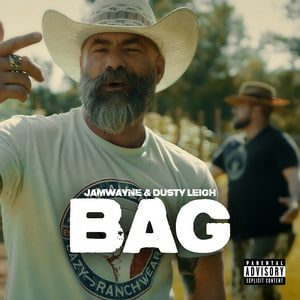 JamWayne & Dusty Leigh - Bag