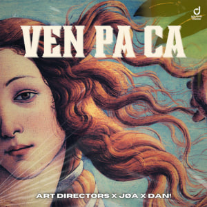  Art Directors & JØA & DAN! - Ven Pa Ca