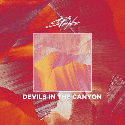 Обкладинка The Strike - Devils In The Canyon
