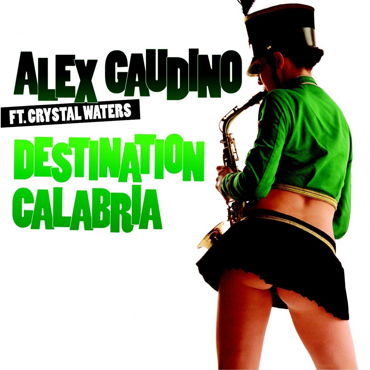 Обкладинка Alex Gaudino - Destination Calabria