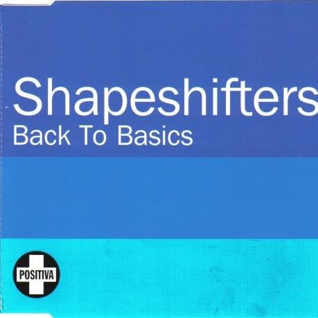Обкладинка Shapeshifters - Back To Basics (Radio Edit)