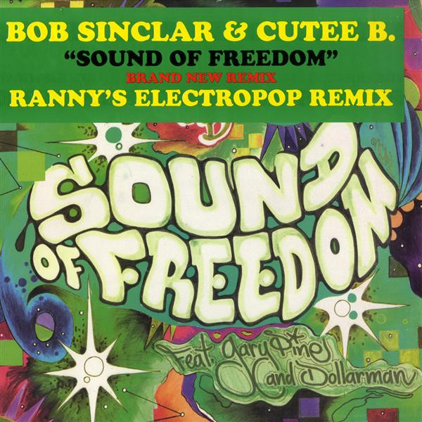 Обкладинка Bob Sinclar & Cutee B Ft Gary'Nesta' - Sound Of Freedom