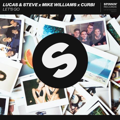 Обкладинка Lucas & Steve x Mike Williams x Curbi - Let's Go (Extended Mix)