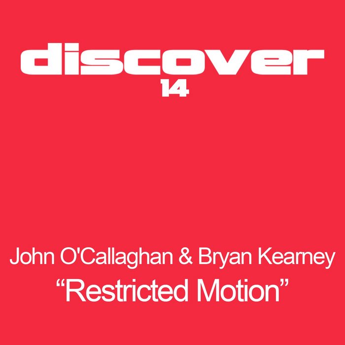 Обкладинка John O'Callaghan And Bryan Kearney - Restricted Motion (Original Mix)