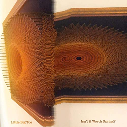 Обкладинка Little Big Toe - Isn't It Worth Saving