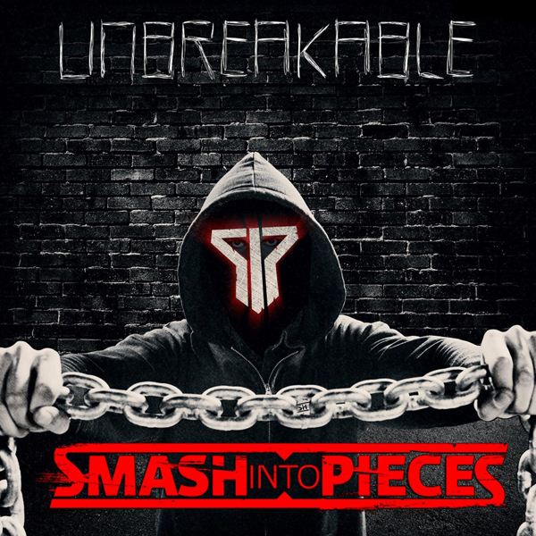 Обкладинка Smash Into Pieces - Unbreakable