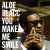 Cover Aloe Blacc - You Make Me Smile (Pickster One Rmx)