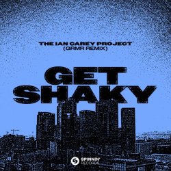 Ian Carey Project - Get Shaky (GRMR Remix)
