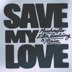 Marshmello & Ellie Goulding & AVAION - Save My Love