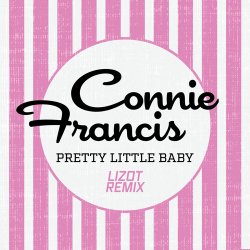 Connie Francis - Pretty Little Baby (LIZOT Remix)