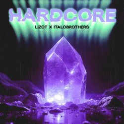 LIZOT & ItaloBrothers - HARDCORE