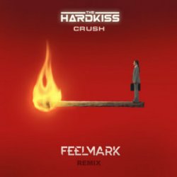 The Hardkiss - Crush (Feelmark Remix)