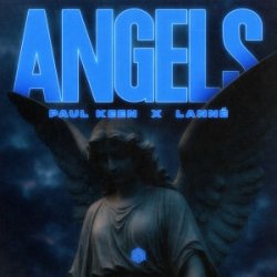 Paul Keen & LANNÉ - Angels