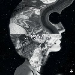 Krakota - Make Me Believe