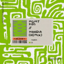 MGMT - Kids (Hoodia Remix)
