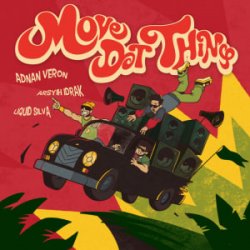 Adnan Veron & Arsyih Idrak & Liquid Silva - Move Dat Thing