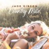 Jade Gibson - Country Mile (Acoustic)