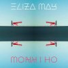 Eliza May - Oh I Know