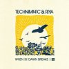 Technimatic feat. Riya - When the Dawn Breaks