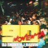 DJ Snake & J Balvin - Noventa