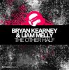 Cover Bryan Kearney And Liam Melly - The Other Half Bryan Kearney And Liam Melly - The Other Half