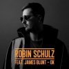 Robin Schulz feat. James Blunt - OK (Original Mix)