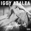 Iggy Azalea Feat. T.I. - Change Your Life