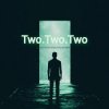 Two.Two.Two - God closing the mind