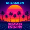 Quasar-89 - Summer Evening