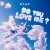 GIMS - DO YOU LOVE ME?