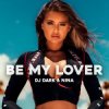 Dj Dark & NINA - By My Lover