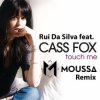 Rui Da Silva feat. Cassandra - Touch Me